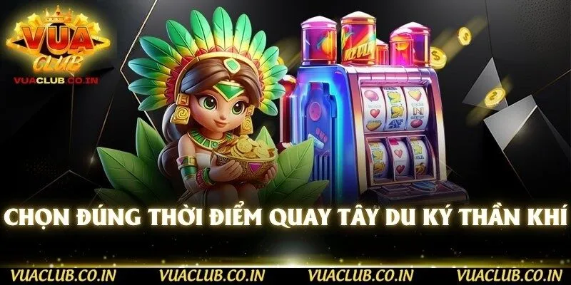 Chọn đúng thời điểm quay Tây Du Ký Thần Khí