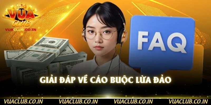 Giải đáp về cáo buộc lừa đảo 