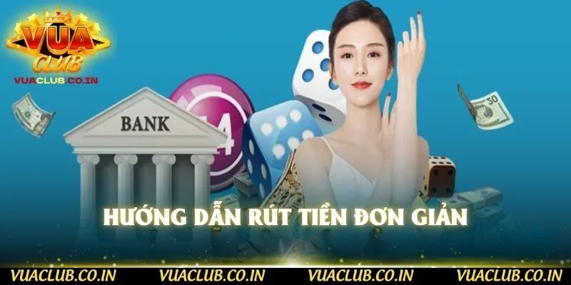 Hướng dẫn rút tiền đơn giản 