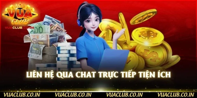 Liên hệ qua chat trực tiếp tiện ích