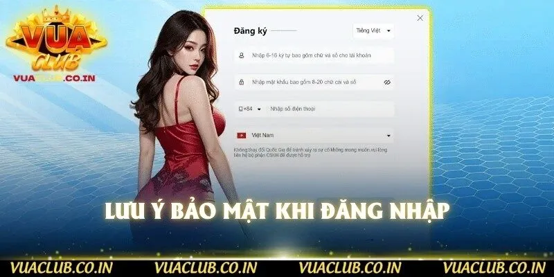 Lưu ý bảo mật khi đăng nhập 