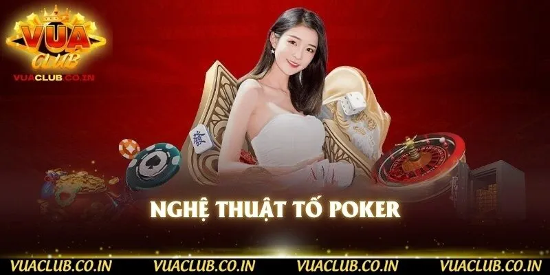 Nghệ thuật tố Poker