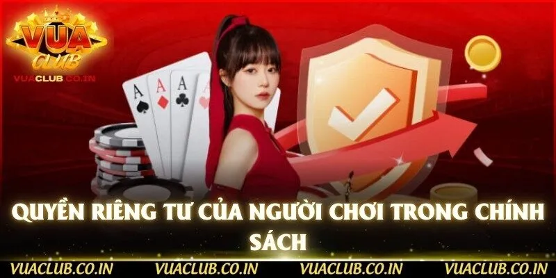 Quyền riêng tư của người chơi trong chính sách