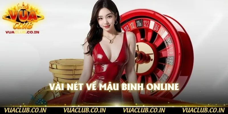 Vài nét về Mậu Binh online